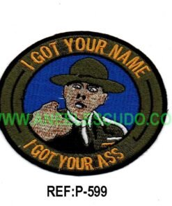 Parches De I Got Your Name I Got Your ASS P-599